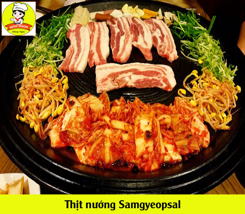 Món thịt nướng Samgyeopsa Hàn Quốc thơm ngon
